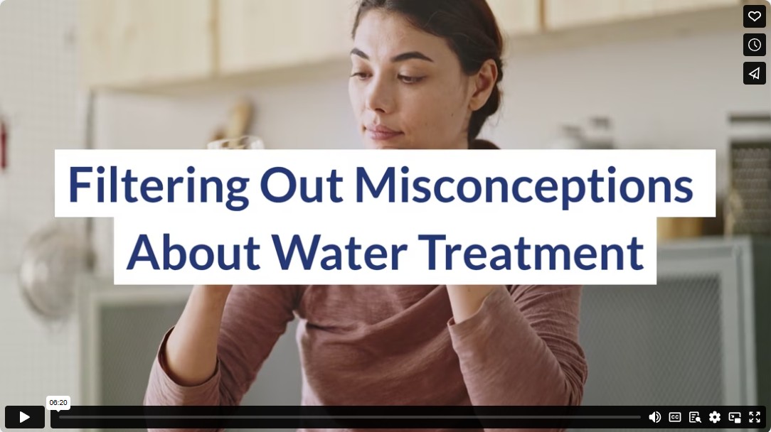 Filtering Out Misconceptions About Water Treatment